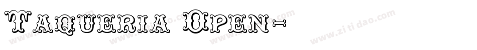 Taqueria Open字体转换